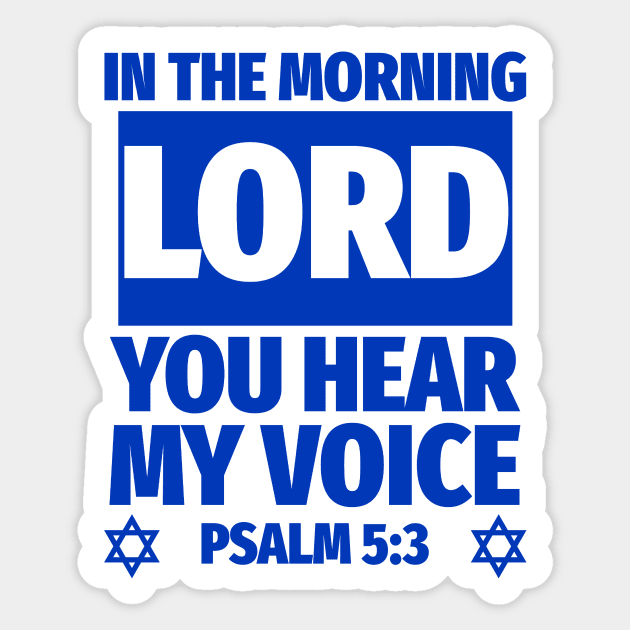 Psalm 5:3 Lord You Hear My Voice Bible Verse Sticker by BubbleMench